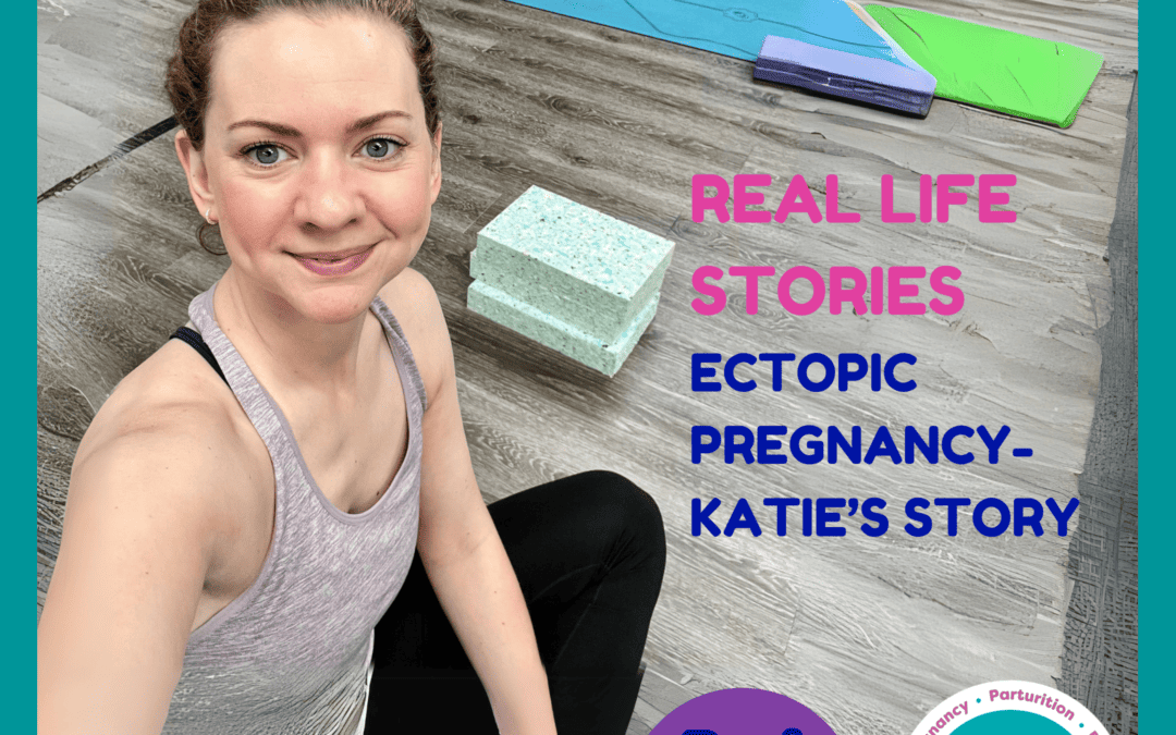 Ectopic Pregnancy: Katie’s Story