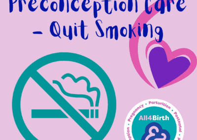 Factsheet Article – The Importance of Quitting Smoking Before Conception: Benefits and Resources